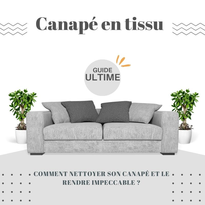 🛋️ Le Guide Ultime pour un Canapé en Tissu Impeccable et Durable